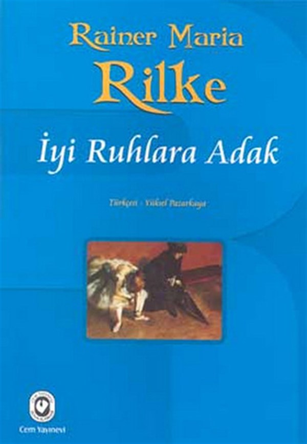 Rainer Maria RilkeDünya Şiiriİyi Ruhlara Adak