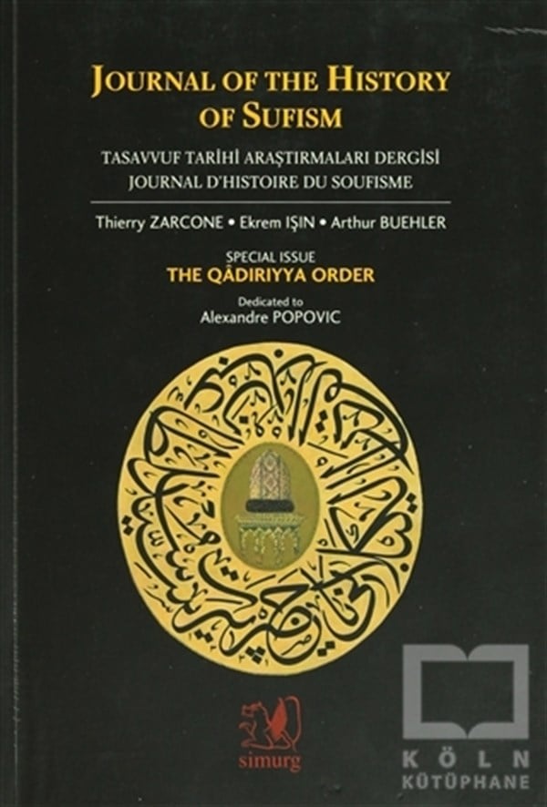 KolektifTasavvuf - Mezhepler - TarikatlarJournal of The History of Sufism Tasavvuf Araştırmaları Dergisi Sayı: 1-2 Journal D’Histoire de Soufisme