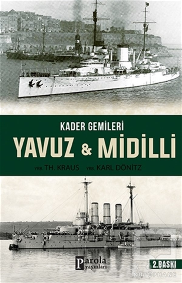 YRB. Karl DönitzTürkiye ve Cumhuriyet TarihiKader Gemileri Yavuz ve Midilli