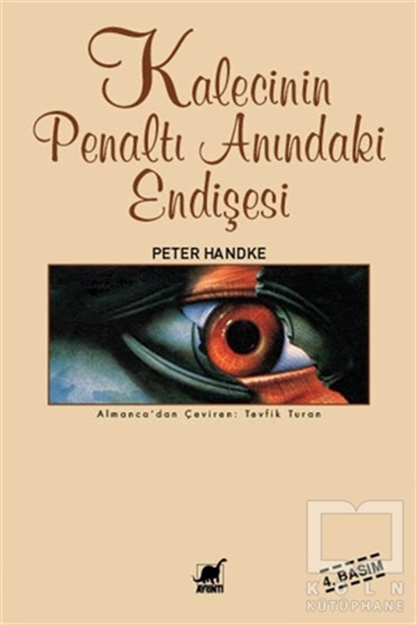 Peter HandkeAlman EdebiyatıKalecinin Penaltı Anındaki Endişesi