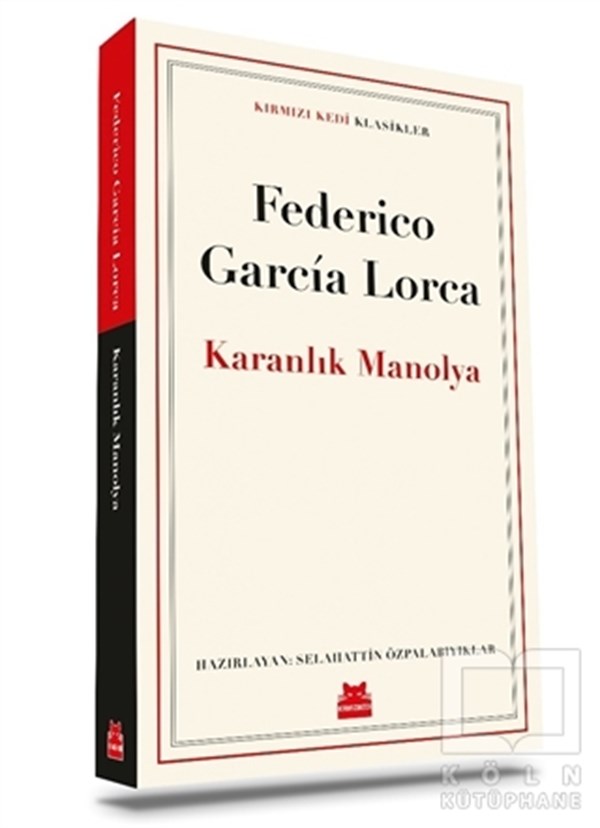 Federico Garcia LorcaDünya Klasikleri & Klasik KitaplarKaranlık Manolya