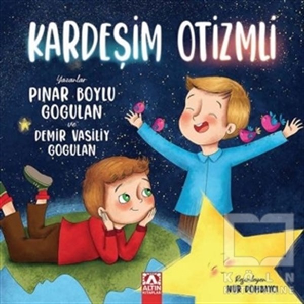 Pınar Boylu GogulanÇocuk Hikaye KitaplarıKardeşim Otizmli