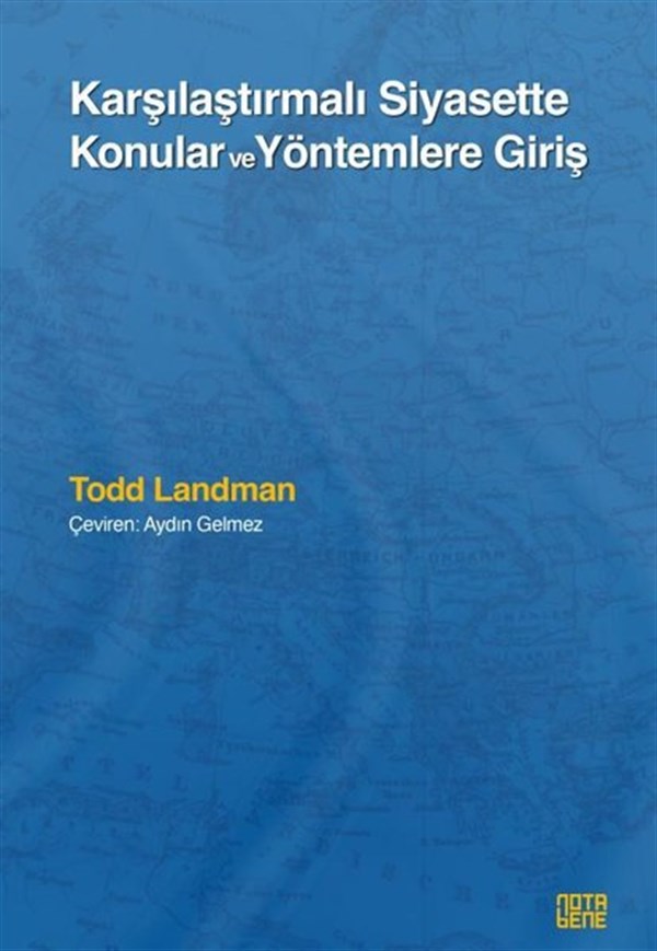 Todd LandmanDünya Siyaseti ve PolitikasıKarşılaştırmalı Siyasette Konular ve Yöntemlere Giriş