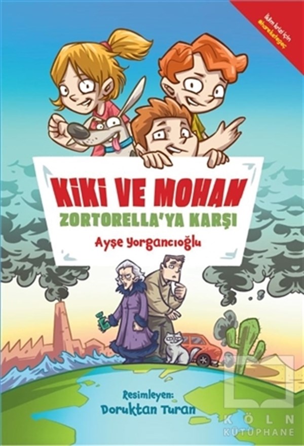 Ayşe YorgancıoğluÇocuk RomanlarıKiki ve Mohan Zortorella'ya Karşı