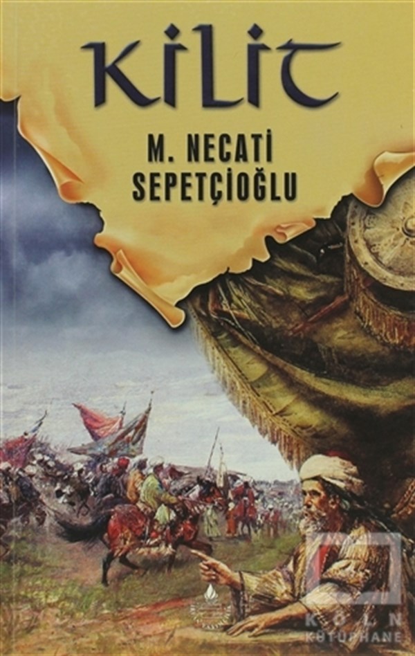 M. Necati SepetçioğluTarihsel RomanlarKilit