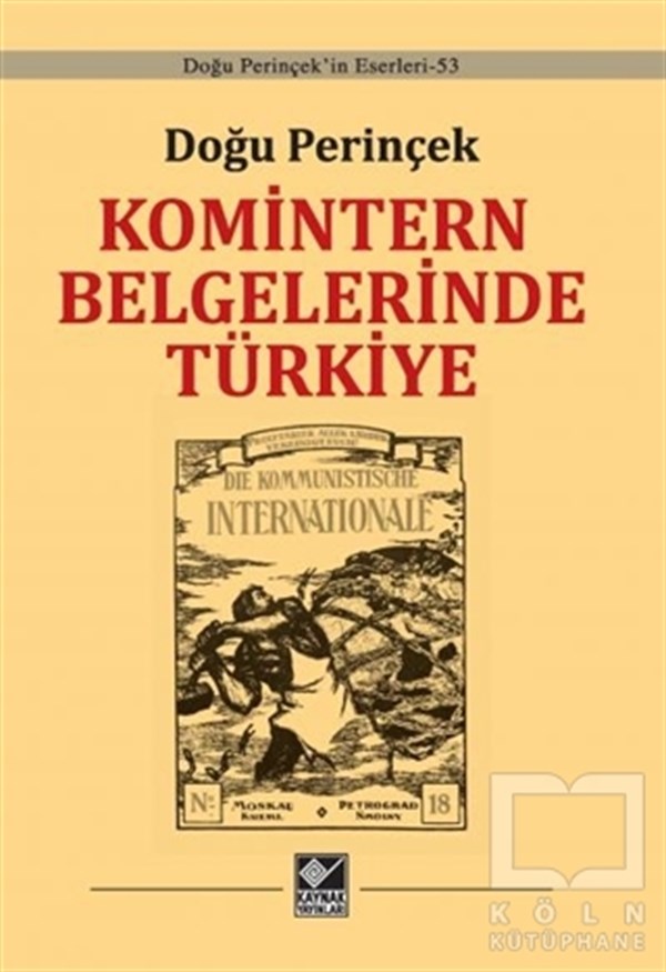 Doğu PerinçekTürkiye Siyaseti ve Politikası KitaplarıKomintern Belgelerinde Türkiye