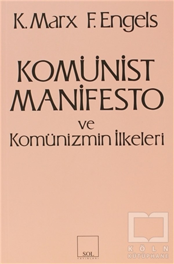 Karl MarxSiyaset FelsefesiKomünist Manifesto ve Komünizmin İlkeleri