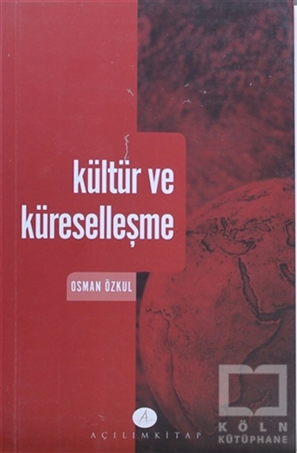 Osman ÖzkulDiğerKültür ve Küreselleşme