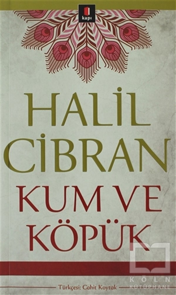 Halil CibranOrtadoğu - Arap EdebiyatıKum ve Köpük