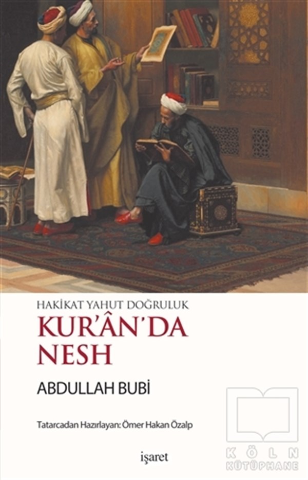 Abdullah BubiKuran-ı Kerim ve Kuran-ı Kerim Üzerine KitaplarKur'an'da Nesh