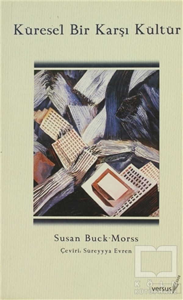 Susan Buck-MorssPopüler KültürKüresel Bir Karşı Kültür