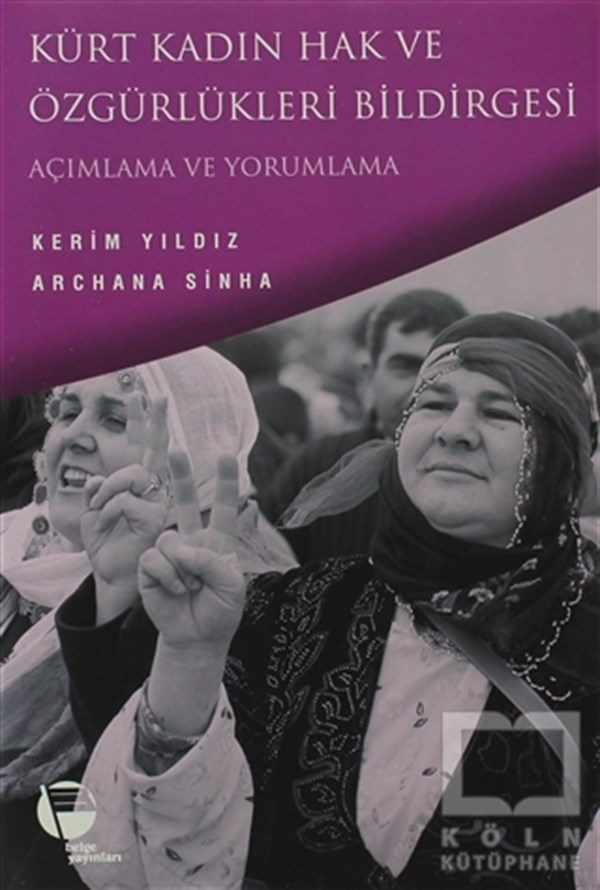 Kerim YıldızKadın Sorunu - FeminizmKürt Kadın Hak ve Özgürlükleri Bildirgesi Açımlama ve Yorumlama