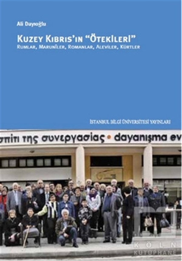 Ali DayıoğluAraştırma-İncelemeKuzey Kıbrıs'ın Ötekileri