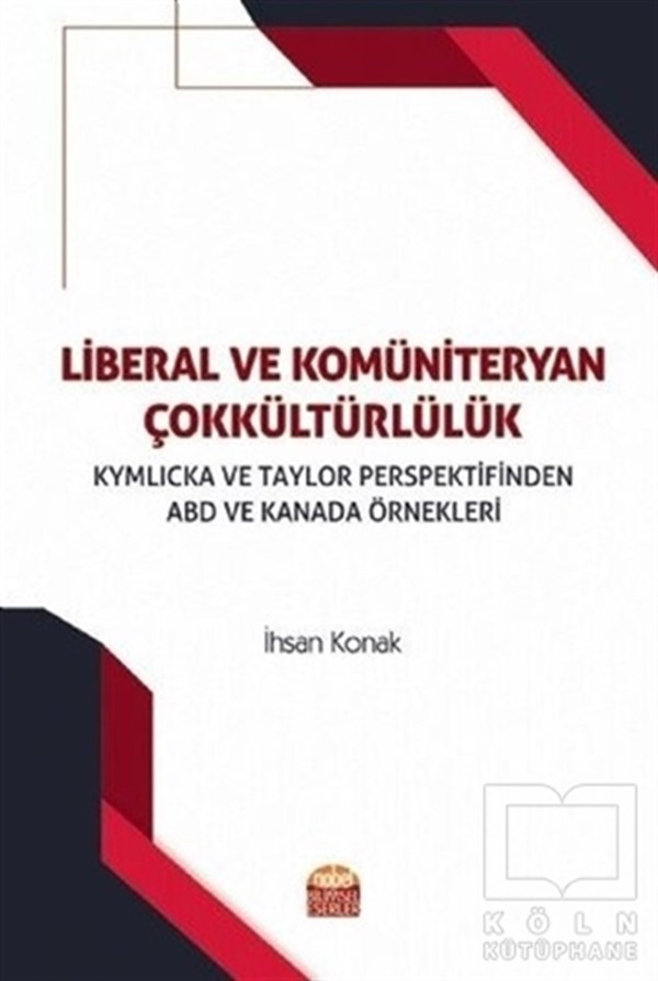 İhsan KonakKültür Tarihi KitaplarıLiberal ve Komüniteryan Çokkültürlülük
