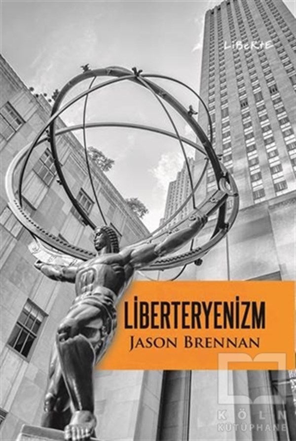 Jason BrennanAraştırma-İncelemeLiberteryenizm