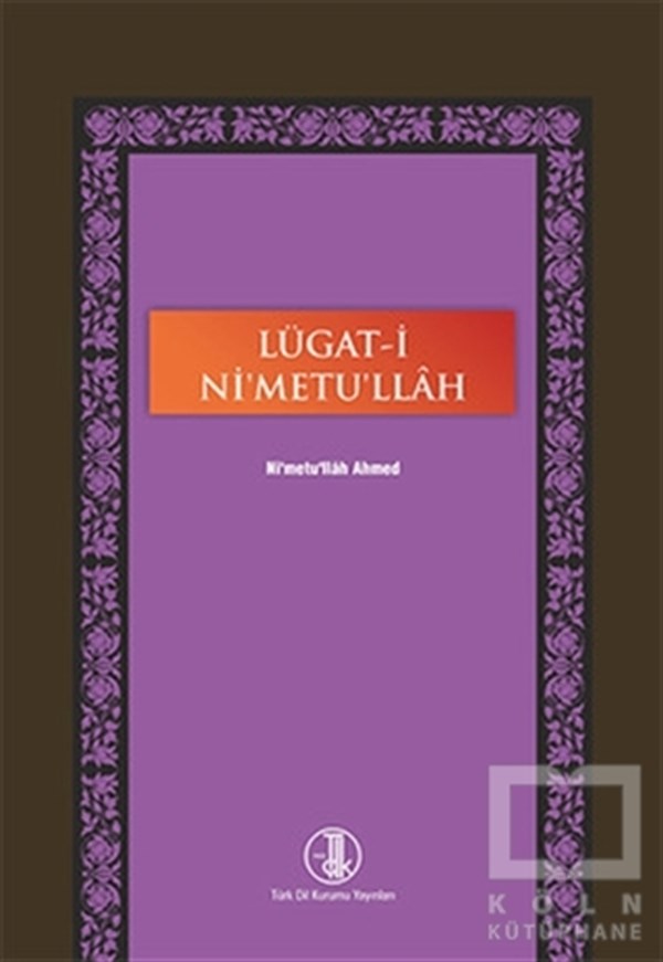 Nimetullah AhmedSözlükler ve Konuşma KılavuzlarıLügat-ı Ni'metu'llah
