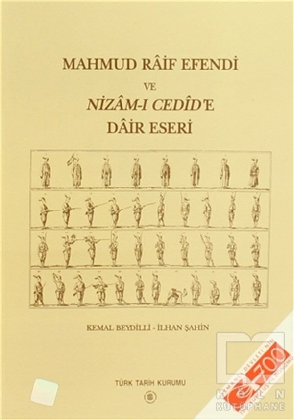 Kemal BeydilliReferans - Kaynak KitapMahmud Raif Efendi ve Nizam-ı Cedid’e Dair Eseri