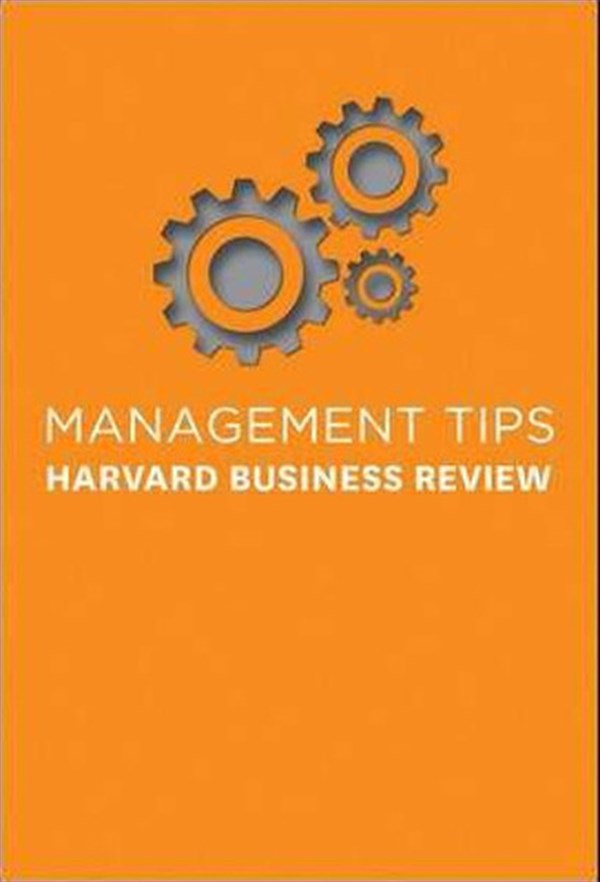 Business ReviewBusiness and EconomicsManagement Tips: From Harvard Business Review