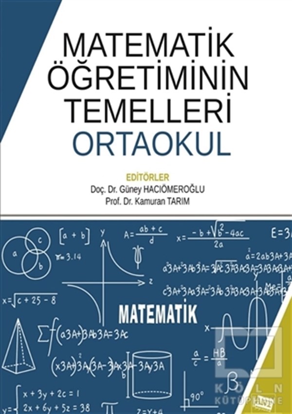 Güney HacıömeroğluMatematik - GeometriMatematik Öğretiminin Temelleri: Ortaokul