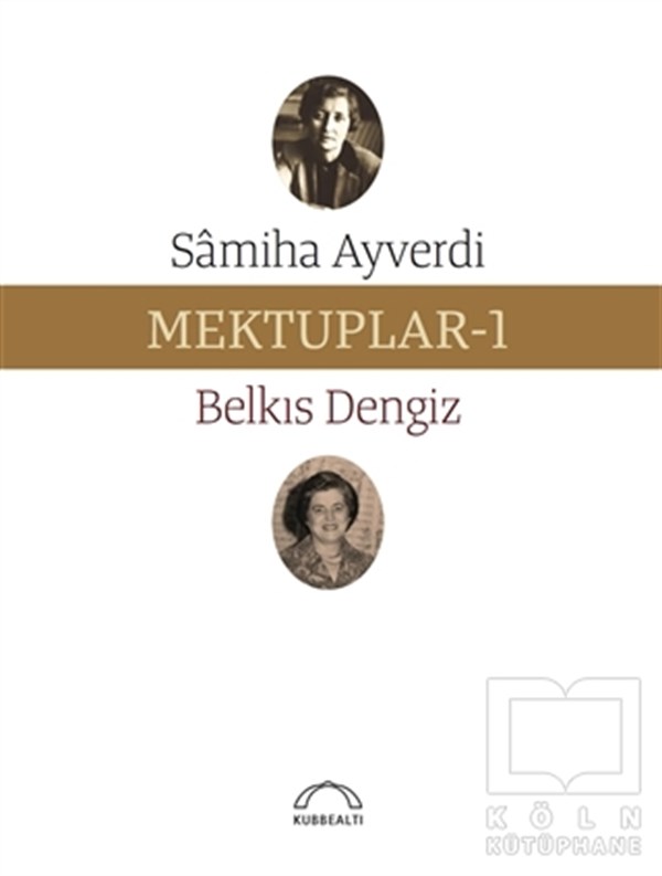 Samiha AyverdiAnı - Mektup - GünlükMektuplar - 1