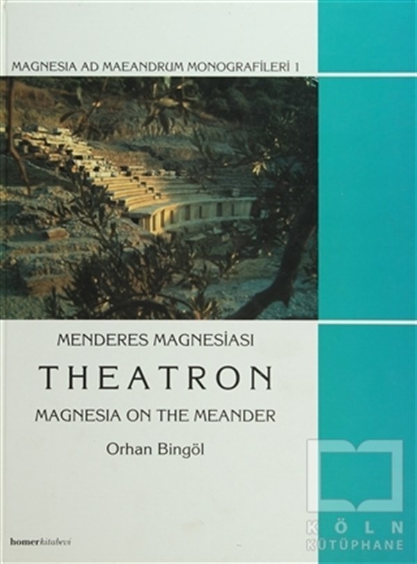 Orhan BingölReferans KitaplarMenderes Magnesiası Theatron