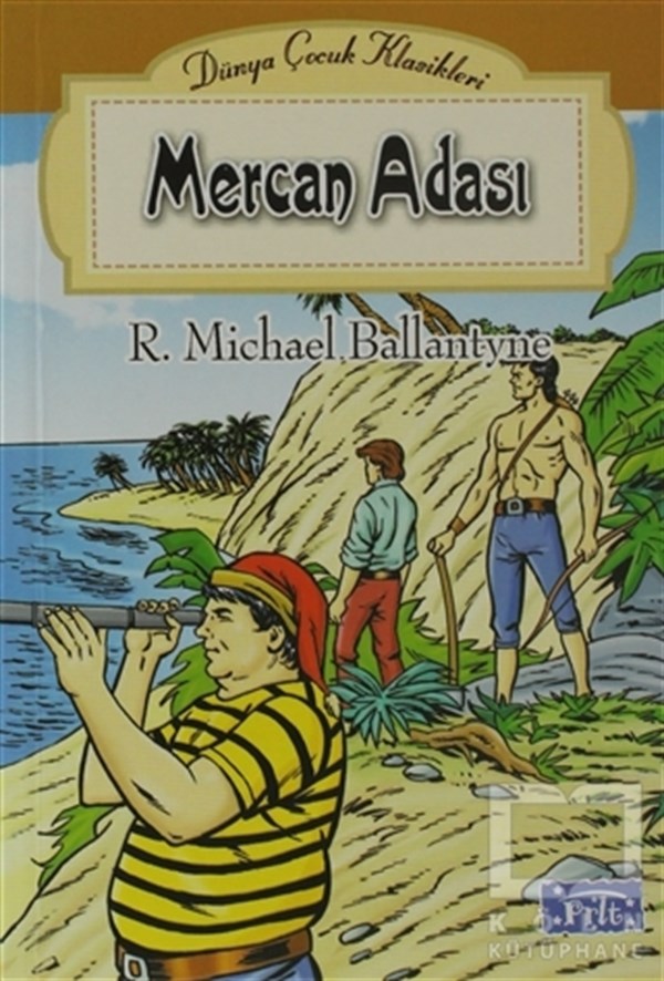 Robert Michael BallantyneRoman-ÖyküMercan Adası