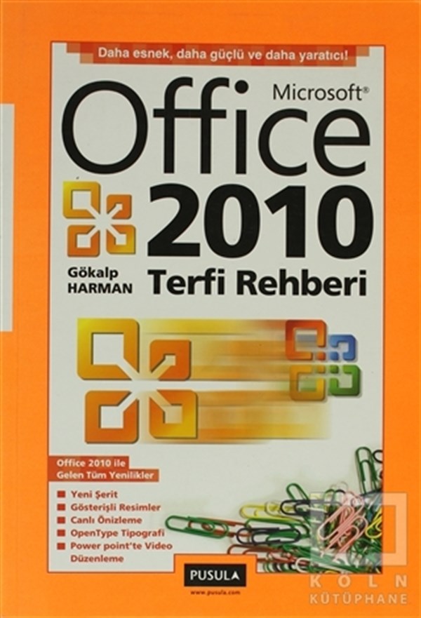 Gökalp HarmanYeni Başlayanlar İçinMicrosoft Office 2010 Terfi Rehberi