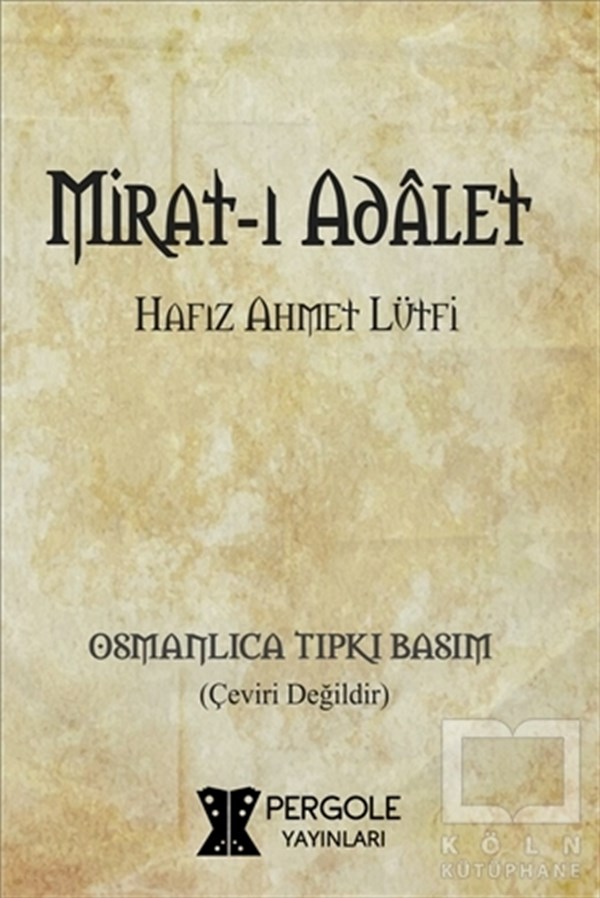 Ahmet LütfiOsmanlı TarihiMirat-ı Adalet