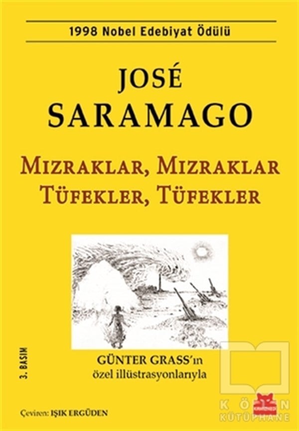 Jose SaramagoRomanMızraklar, Mızraklar Tüfekler, Tüfekler