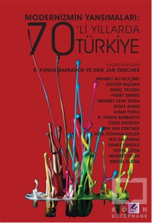 Modernizmin Yansımaları: 70'li Yıllarda Türkiye