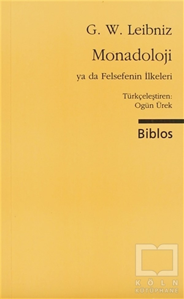 Gottfried Wilhelm LeibnizAraştıma-İnceleme-ReferansMonadoloji ya da Felsefenin İlkeleri