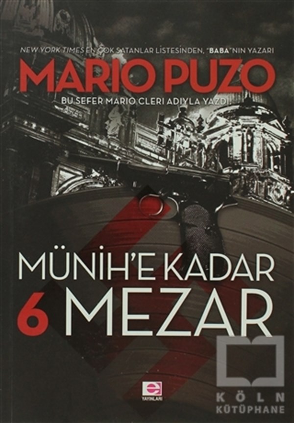 Mario PuzoAmerikan EdebiyatıMünih’e Kadar 6 Mezar