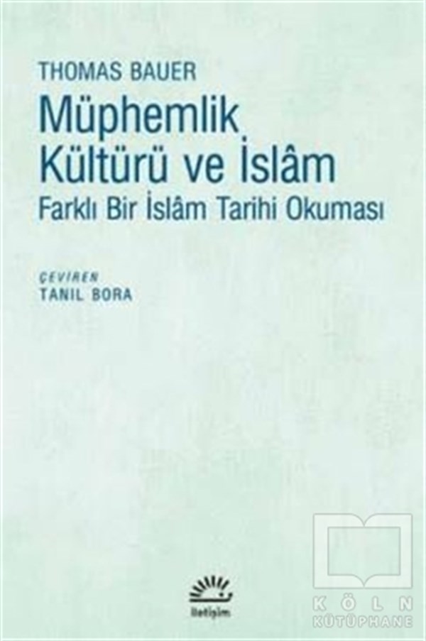 Thomas Bauerİslam TarihiMüphemlik Kültürü ve İslam