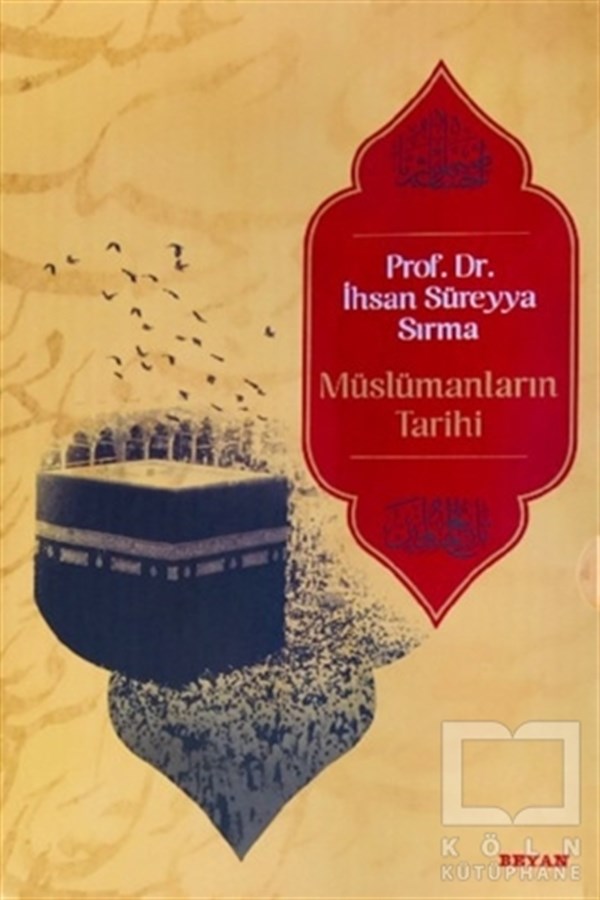 İhsan Süreyya Sırmaİslam TarihiMüslümanların Tarihi (5 Cilt Takım)