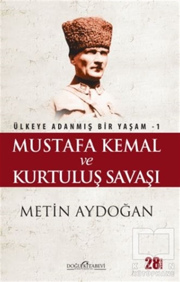 Metin AydoğanTürkiye ve Cumhuriyet TarihiMustafa Kemal ve Kurtuluş Savaşı