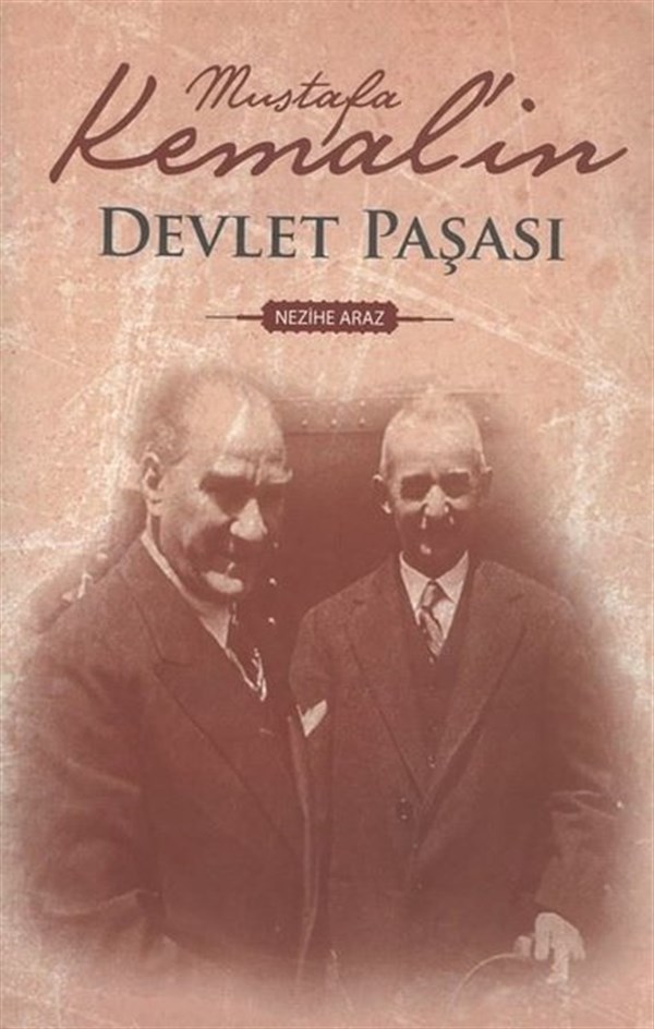 Nezihe ArazMustafa Kemal Atatürk KitaplarıMustafa Kemal'in Devlet Paşası