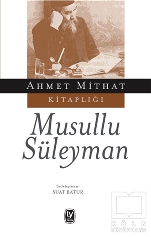 Ahmet MithatRomanMusullu Süleyman