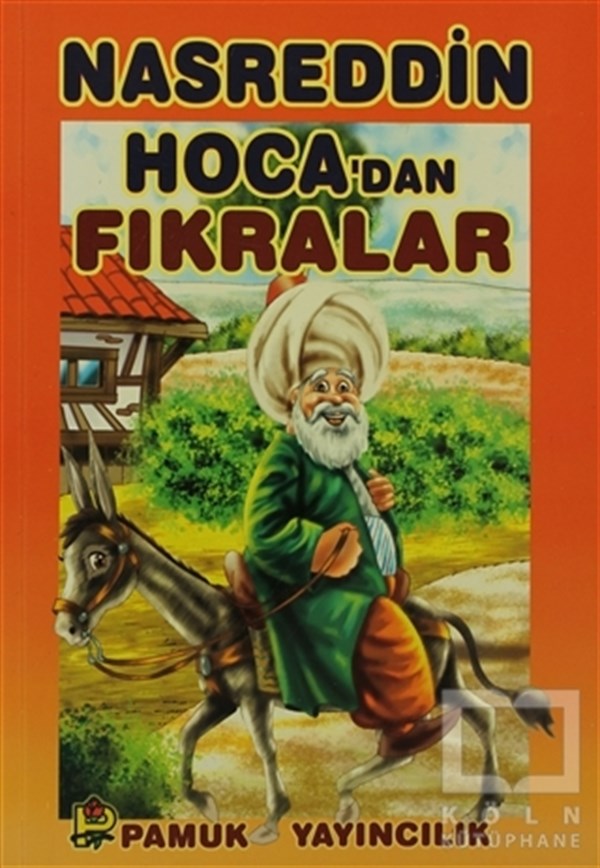 Nasreddin HocaMizahNasreddin Hoca’dan Fıkralar (Hikaye-004)