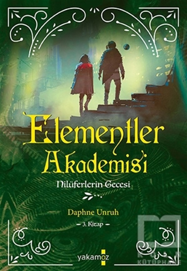 Daphne UnruhTürkçe RomanlarNilüferlerin Gecesi - Elementler Akademisi 3. Kitap
