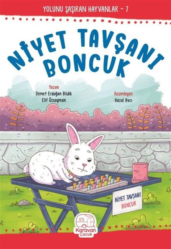 Demet Erdoğan BildikOkul Öncesi Masal KitaplarıNiyet Tavşanı Boncuk - Yolunu Şaşıran Hayvanlar 7