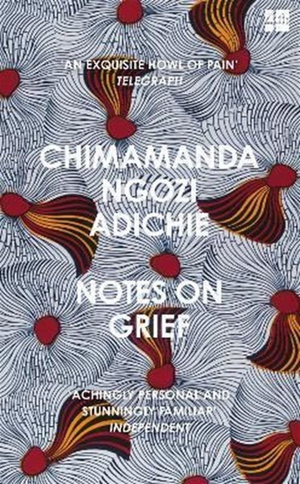 Chimamanda Ngozi AdichieBiography (History)Notes on Grief