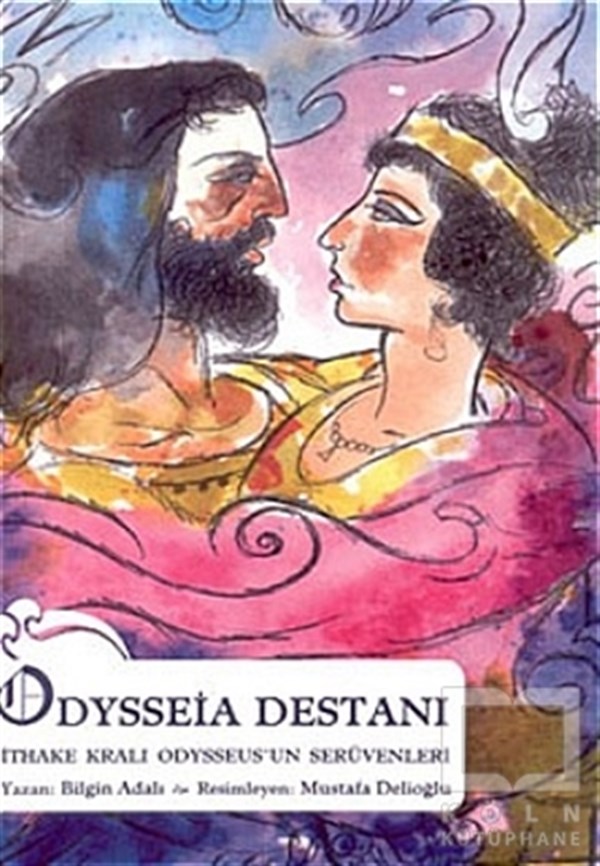 Bilgin AdalıEfsane-DestanOdysseia Destanı İthake Kralı Odysseus’un Serüvenleri