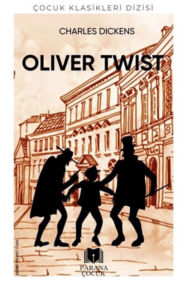 Charles DickensKlasik Çocuk KitaplarıOliver Twist-Çocuk Klasikleri Dizisi