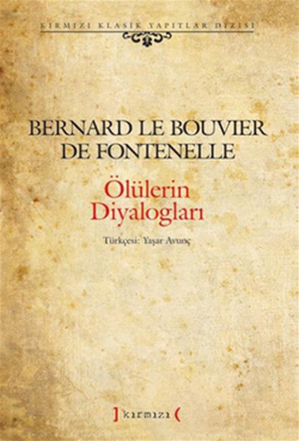 Bernard Le Bouvier de FontenelleDünya ŞiiriÖlülerin Diyalogları