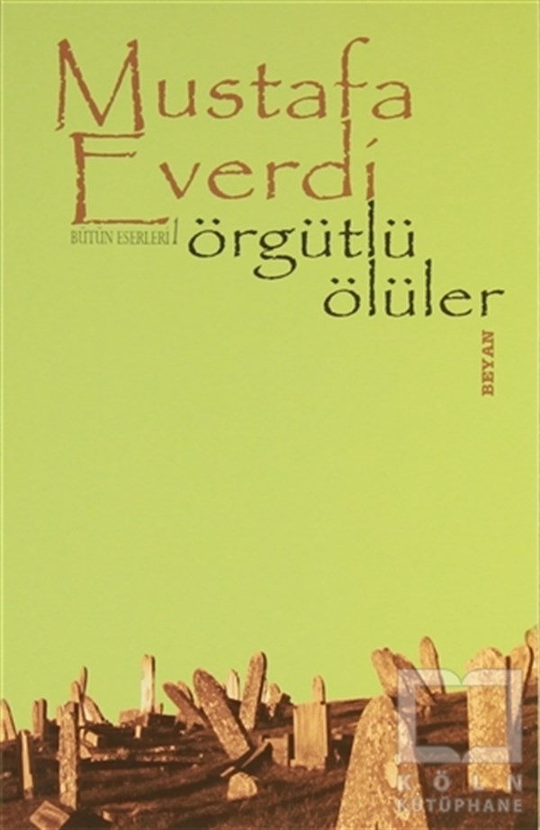 Mustafa EverdiTürk EdebiyatıÖrgütlü Ölüler