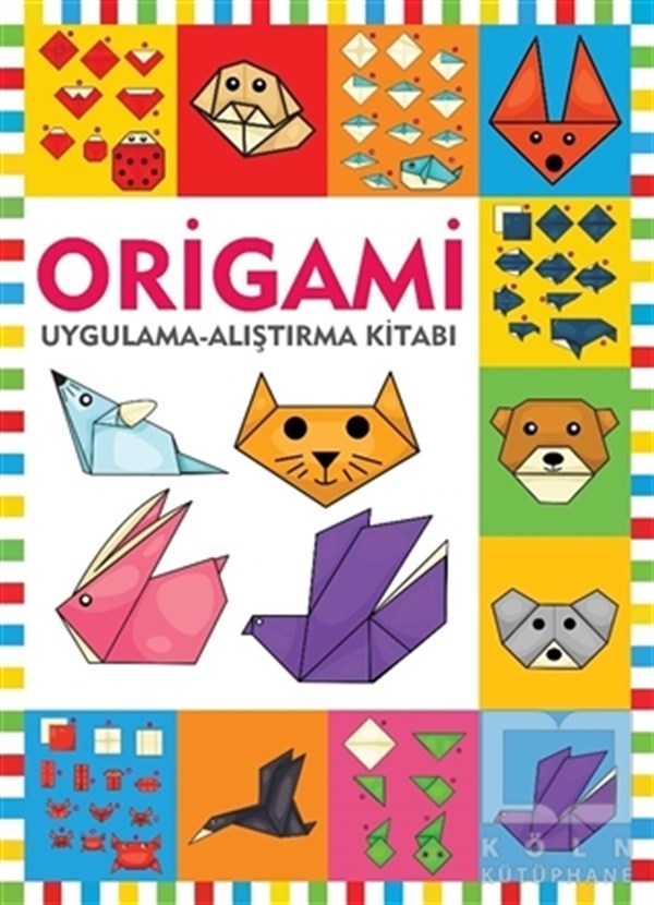 KolektifOrigamiOrigami / Uygulama - Alıştırma Kitabı