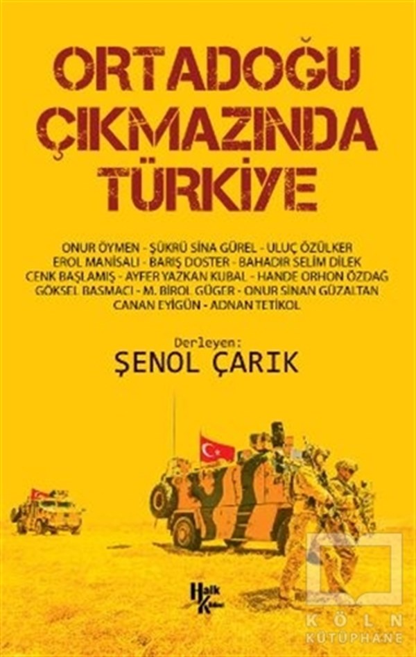 Şenol ÇarıkAraştırma & İnceleme ve Referans KitaplarıOrtadoğu Çıkmazında Türkiye