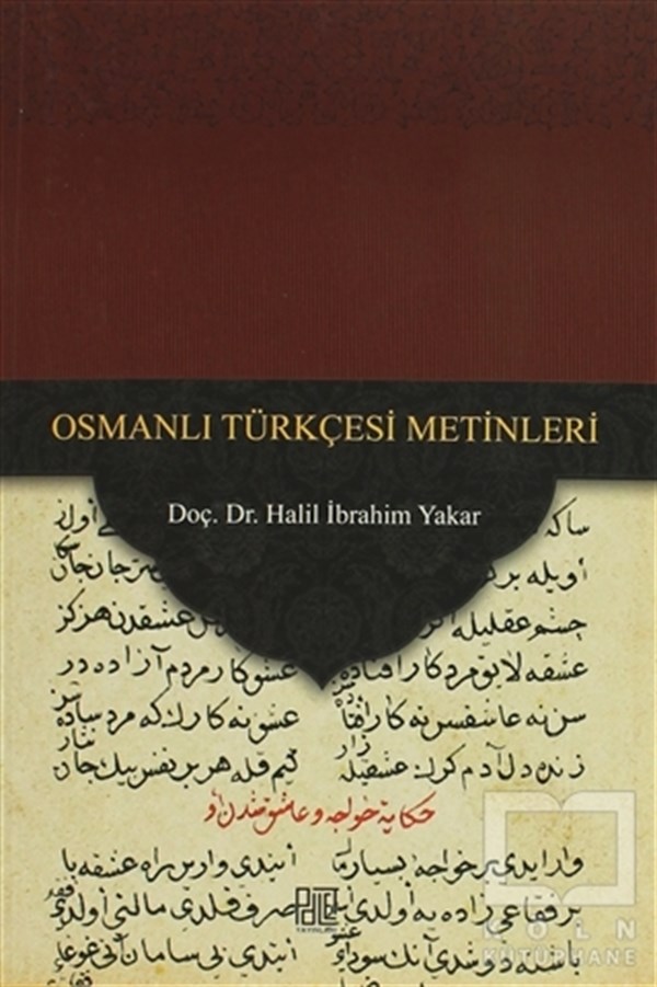 Halil İbrahim YakarDiğer Ülke EdebiyatlarıOsmanlı Türkçesi Metinleri