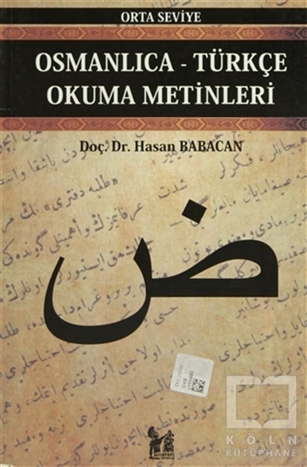 Hasan BabacanReferans - Kaynak KitapOsmanlıca-Türkçe Okuma Metinleri - Orta Seviye-7