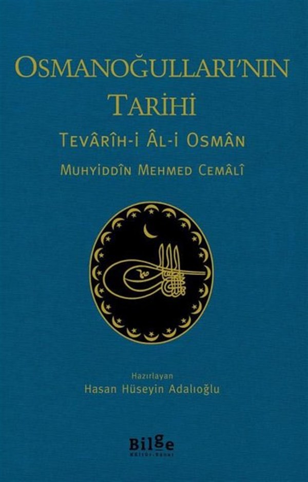 Muhyiddin Mehmed CemaliOsmanli TarihiOsmanoğulları'nın Tarihi: Tevarih-i Al-i Osman